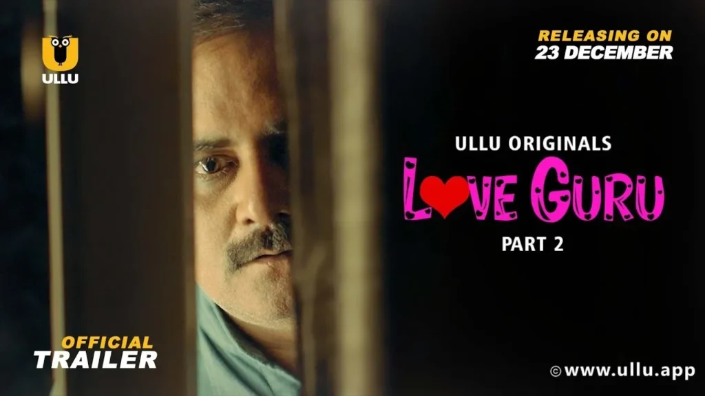 Love Guru Ullu Originals Web Series 2022