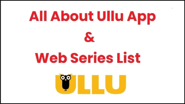 All About Ullu App And Web Series List