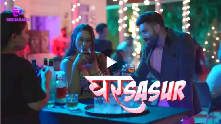 Ghar Sasur Besharams Web Series Release Date