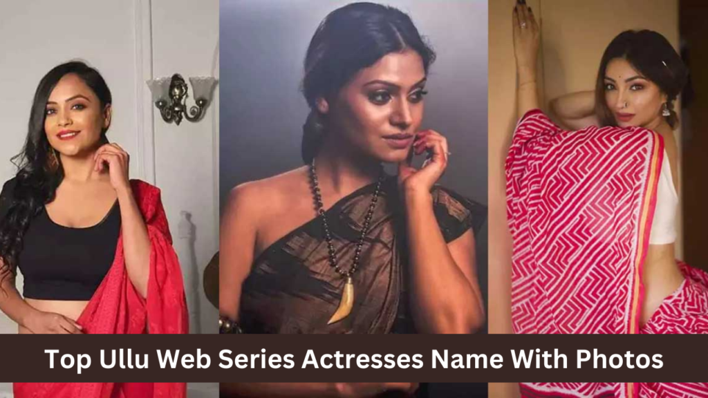 Top Ullu Web Series Actresses Name With Insta Id